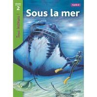 Sous la mer niveau 2 - tous lecteurs ! - ed.2010 - Image principale