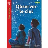 Observer le ciel niveau 5 - tous lecteurs ! - ed.2010 - Image principale