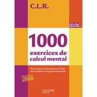 Collection C.L.R. 1000 exercices de calcul mental CE2/CM Livre élève édit.2011 - Image principale