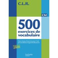 Collection C.L.R. 500 exercices de vocabulaire CM édit.2011 - Image principale