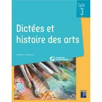Dictées et histoire des arts + ressources numériques cycle 3 - Image principale