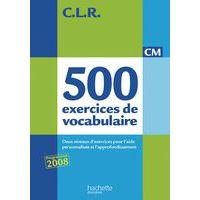 Collection C.L.R. 500 exercices de vocabulaire CM édit.2011 - Image principale