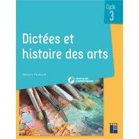 Dictées et histoire des arts + ressources numériques cycle 3 - Image principale