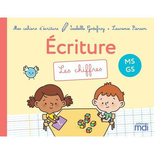 Illustration de : Mes cahiers d'écriture MS/GS - Les chiffres