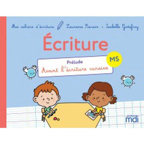 Illustration de : Cahier d'écriture MS Prélude