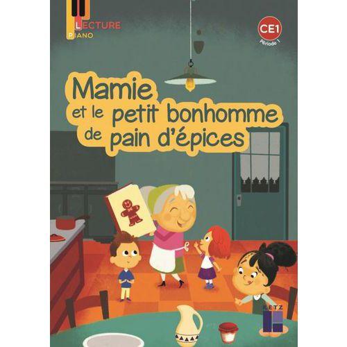 Illustration de : Album Mamie et le petit bonhomme de pain d'épices Piano CE1