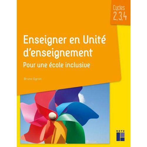 Illustration de : Enseigner en unité d'enseignement Pour une école inclusive