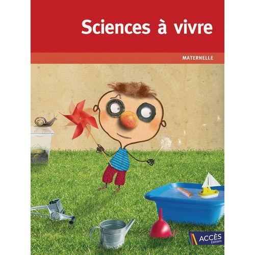 Illustration de : Sciences à vivre maternelle édit.2015 + DVD-Rom