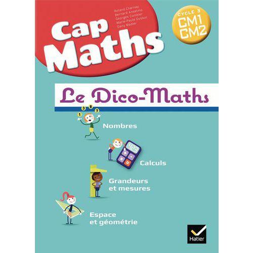 Illustration de : Dico Cap maths CM1/CM2 édition 2017