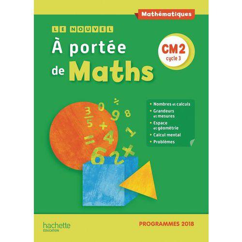 Illustration de : Le nouvel à portée de maths CM2 Manuel élève édition 2019