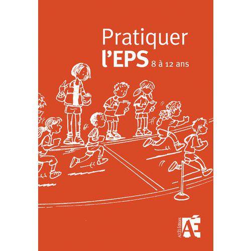 Illustration de : 9782909295008 PRATIQUER L'EPS