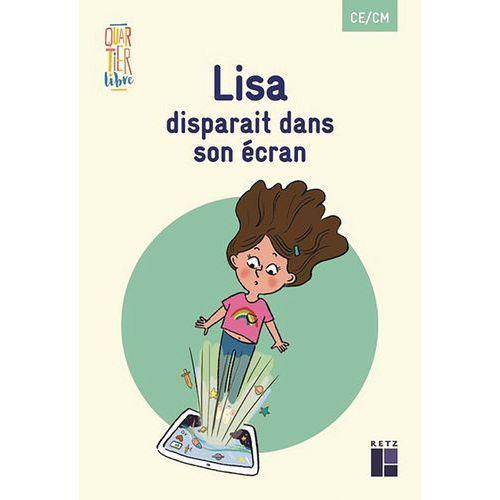 Illustration de : Lisa disparait dans son écran Quartier libre CE/CM