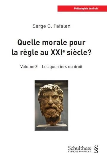 Quelle morale pour la règle au xxie siècle ? volume 3 - Image principale