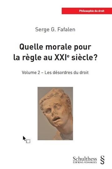 Quelle morale pour la règle au xxie siècle ? volume 2 - Image principale