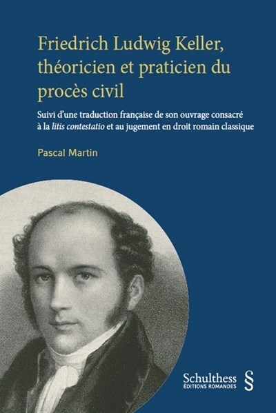 Friedrich ludwig keller, théoricien et praticien du procès civil - Image principale