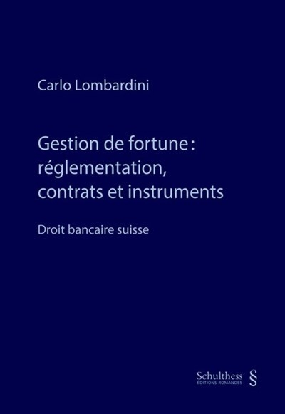 Gestion de fortune : réglementation, contrats et instruments - Image principale