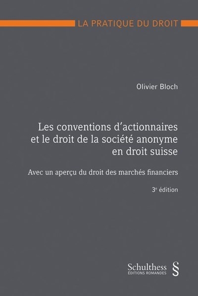 Les conventions d'actionnaires et le droit de la société anonyme en droit suisse - Image principale