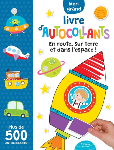 En route, sur terre et dans l'espace ! mon grand livre d'autocollants 500 autocollants - Image principale