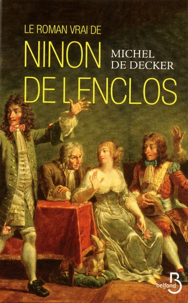 Le roman vrai de ninon de lenclos - Image principale