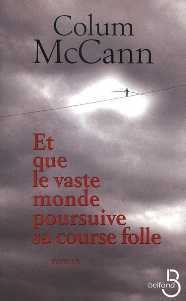 Et que le vaste monde poursuive sa course folle - Image principale