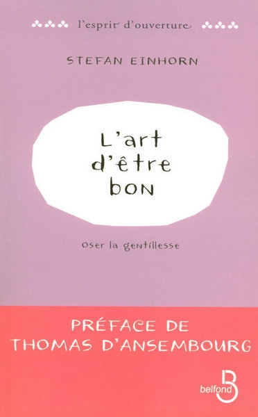 L'art d'être bon : oser la gentillesse - Image principale