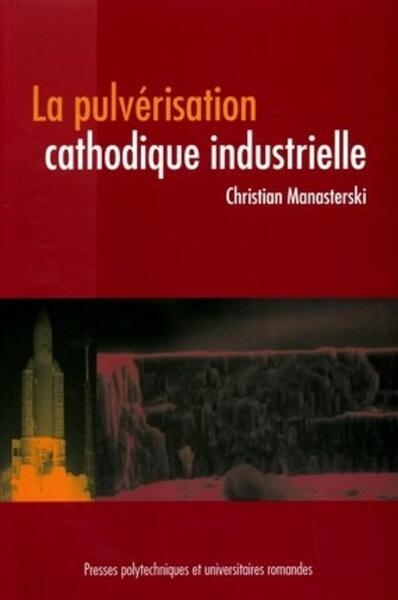 La pulverisation cathodique industrielle - Image principale