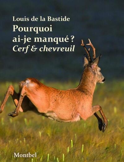 Pourquoi ai-je manqué ? cerf et chevreuil - Image principale