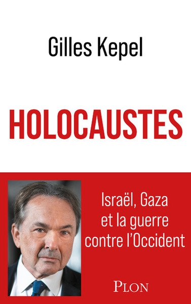 Holocaustes. israël, gaza et la guerre contre l'occident - Image principale