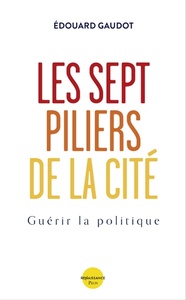 Les sept piliers de la cité - guérir la politique - Image principale