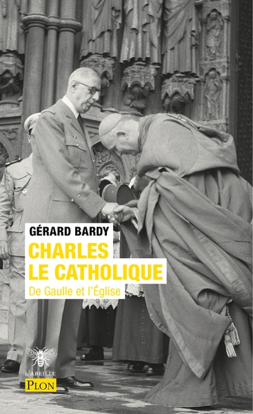 Charles le catholique - de gaulle et l'eglise - Image principale