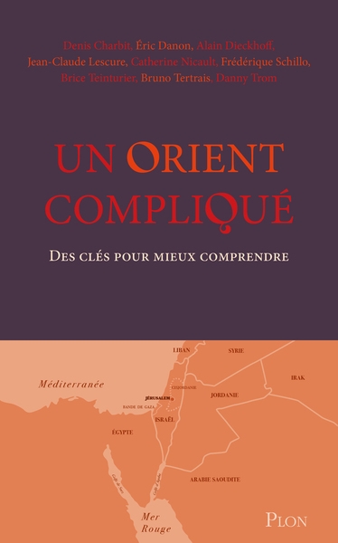 Un orient compliqué - des clés pour mieux comprendre - Image principale