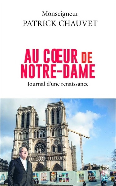 Au coeur de notre-dame - journal d'une renaissance - Image principale