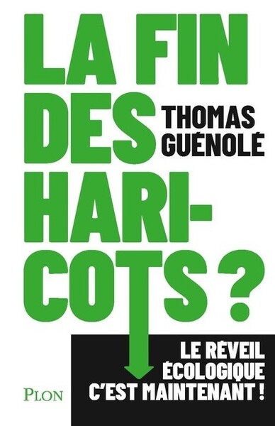 La fin des haricots ? - le réveil écologique c'est maintenant ! - Image principale