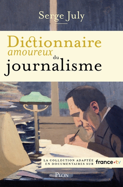 Dictionnaire amoureux du journalisme - Image principale
