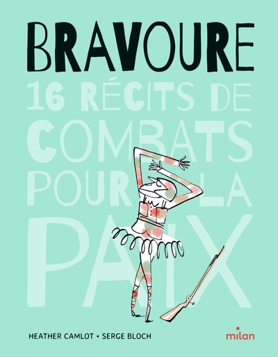 Bravoure - 16 récits de combats pour la paix - Image principale