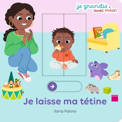 Je grandis - je laisse ma tétine - livre animé - dès 1 an - Image principale