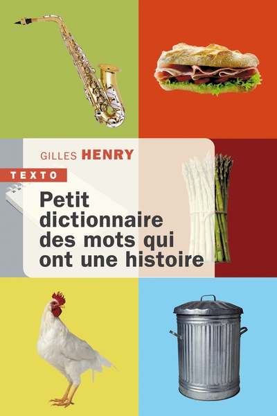 Petit dictionnaire des mots qui ont une histoire - Image principale