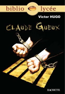 Bibliolycée - claude gueux, victor hugo - Image principale
