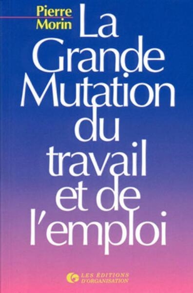 La grande mutation du travail et de l'emploi (poche) - Image principale