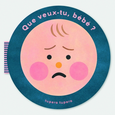 Que veux-tu bébé ? - Image principale