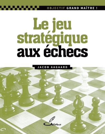 Le jeu stratégique aux échecs - Image principale