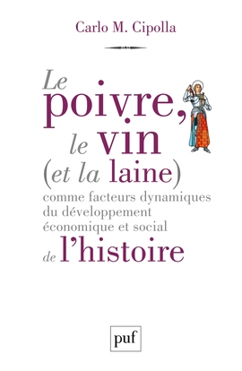 Le poivre, le vin (et la laine) comme facteurs dynamiques du développement économique et social de l'histoire - Image principale