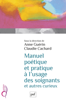 Manuel poétique et pratique à l'usage des soignants et autres curieux - Image principale