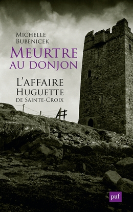 Meurtre au donjon. l'affaire huguette de sainte-croix - Image principale