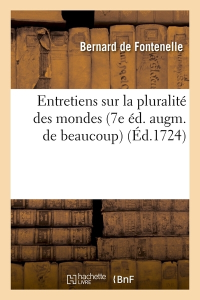 Entretiens sur la pluralité des mondes (7e éd. augm. de beaucoup) (éd.1724) - Image principale