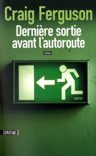 Dernière sortie avant l'autoroute - Image principale