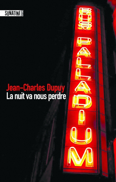 La nuit va nous perdre - Image principale