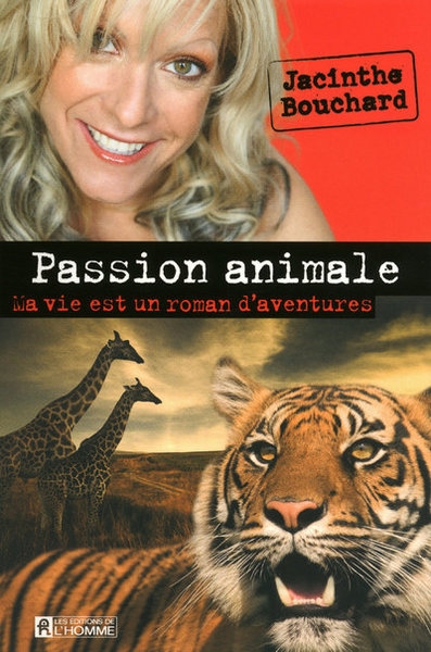 Passion animale - ma vie est un roman d'aventures - Image principale