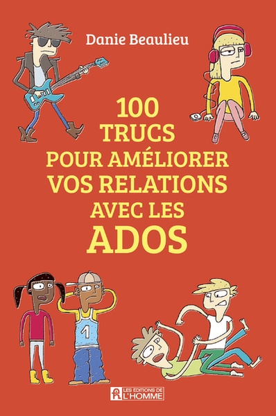 100 trucs pour améliorer vos relations avec les ados - Image principale