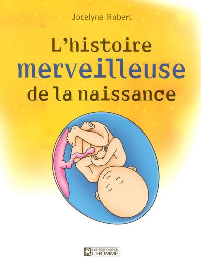 L'histoire merveilleuse de la naissance - Image principale